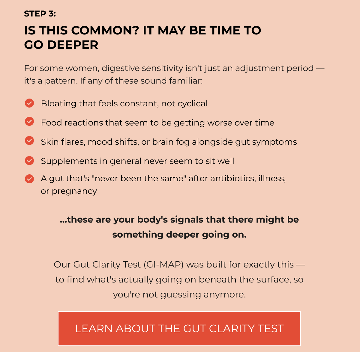 STEP 3: IS THIS COMMON? IT MAY BE TIME TO GO DEEPER