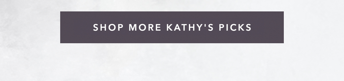 Shop More Kathy's Picks
