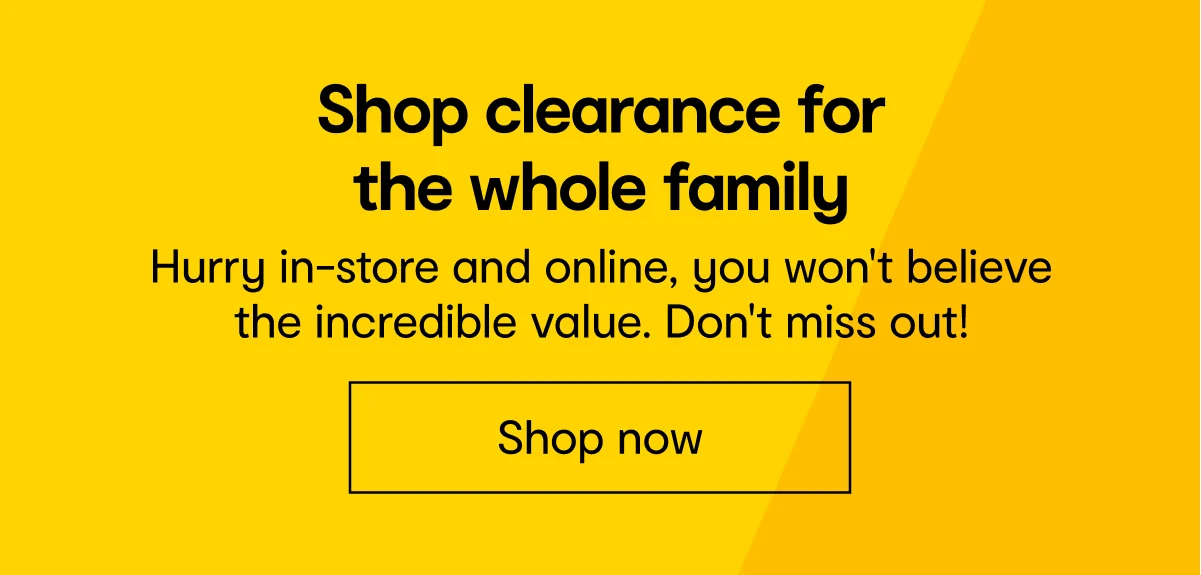 Shop clearance for the whole family
