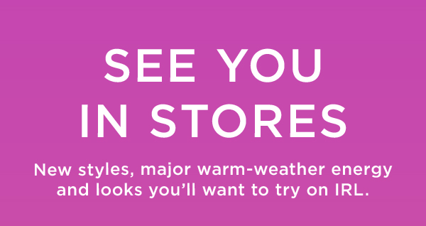See you in Stores