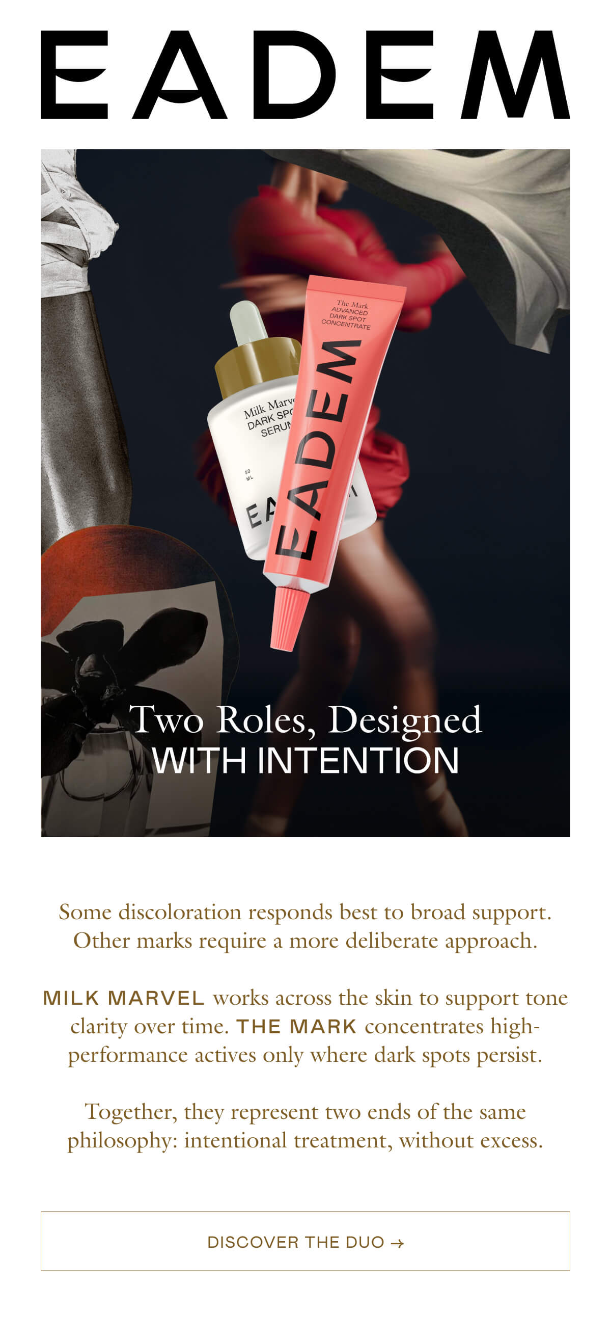 Some discoloration responds best to broad support. Other marks require a more deliberate approach.  Milk Marvel works across the skin to support tone clarity over time. the mark concentrates high-performance actives only where dark spots persist.  Together, they represent two ends of the same philosophy: intentional treatment, without excess.