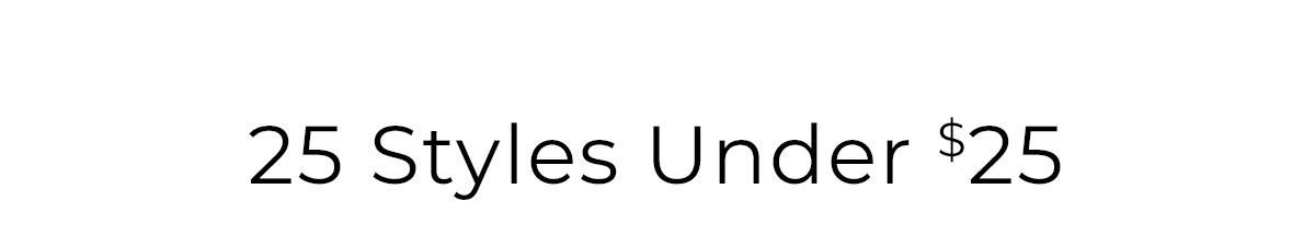 25 Styles Under $25