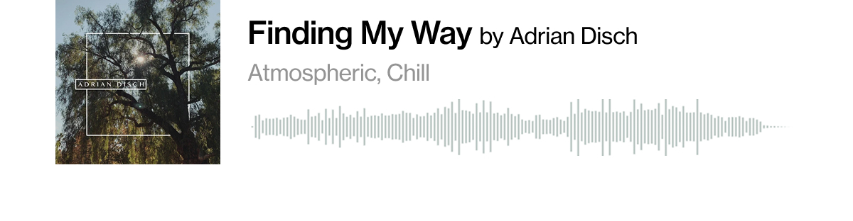 "Finding My Way" by Adrian Disch
