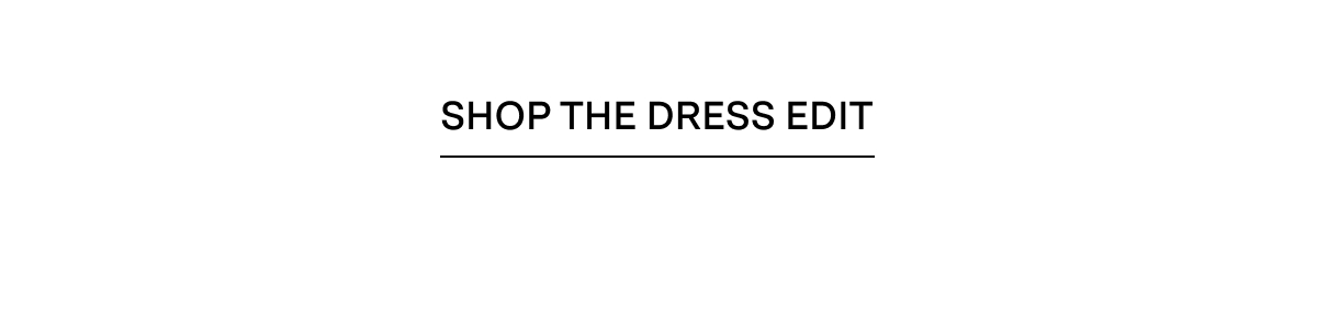 Shop the dress edit