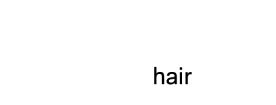 Hair