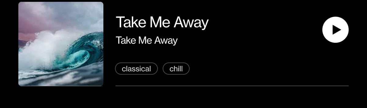 "Take Me Away"