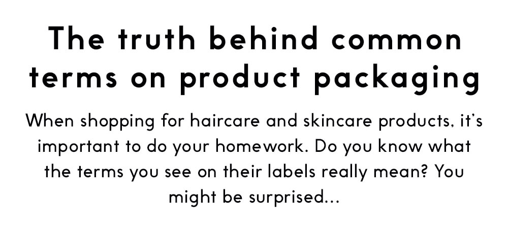 The truth behind common terms on product packaging