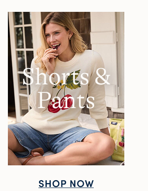 Shorts & Pants