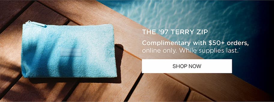  The '97 Terry Zip | Complimentary with $50+ orders, online only. While supplies last.* | SHOP NOW