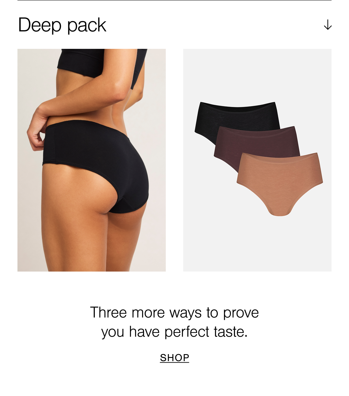 Deep is a 3-pack featuring Fawn, Espresso and Black.