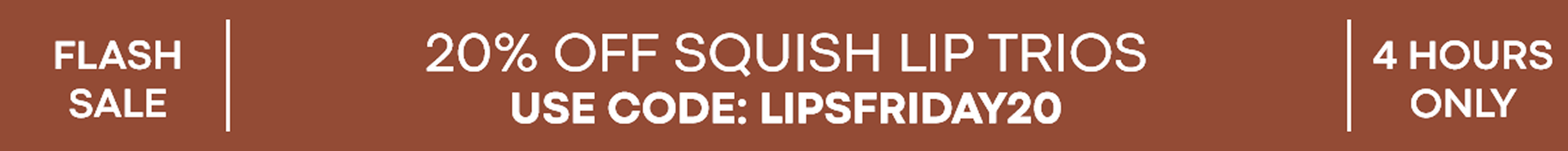 20% off squish lip trios