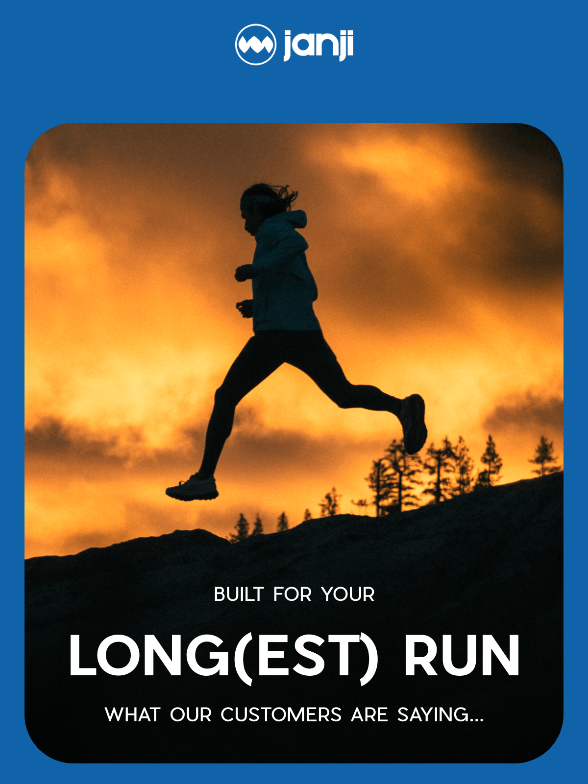 JANJI | Built for your long(est) run | What our customers are saying...