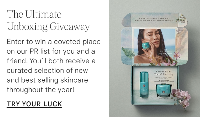 Enter to win a coveted place on our PR list for you and friend. Try Your Luck