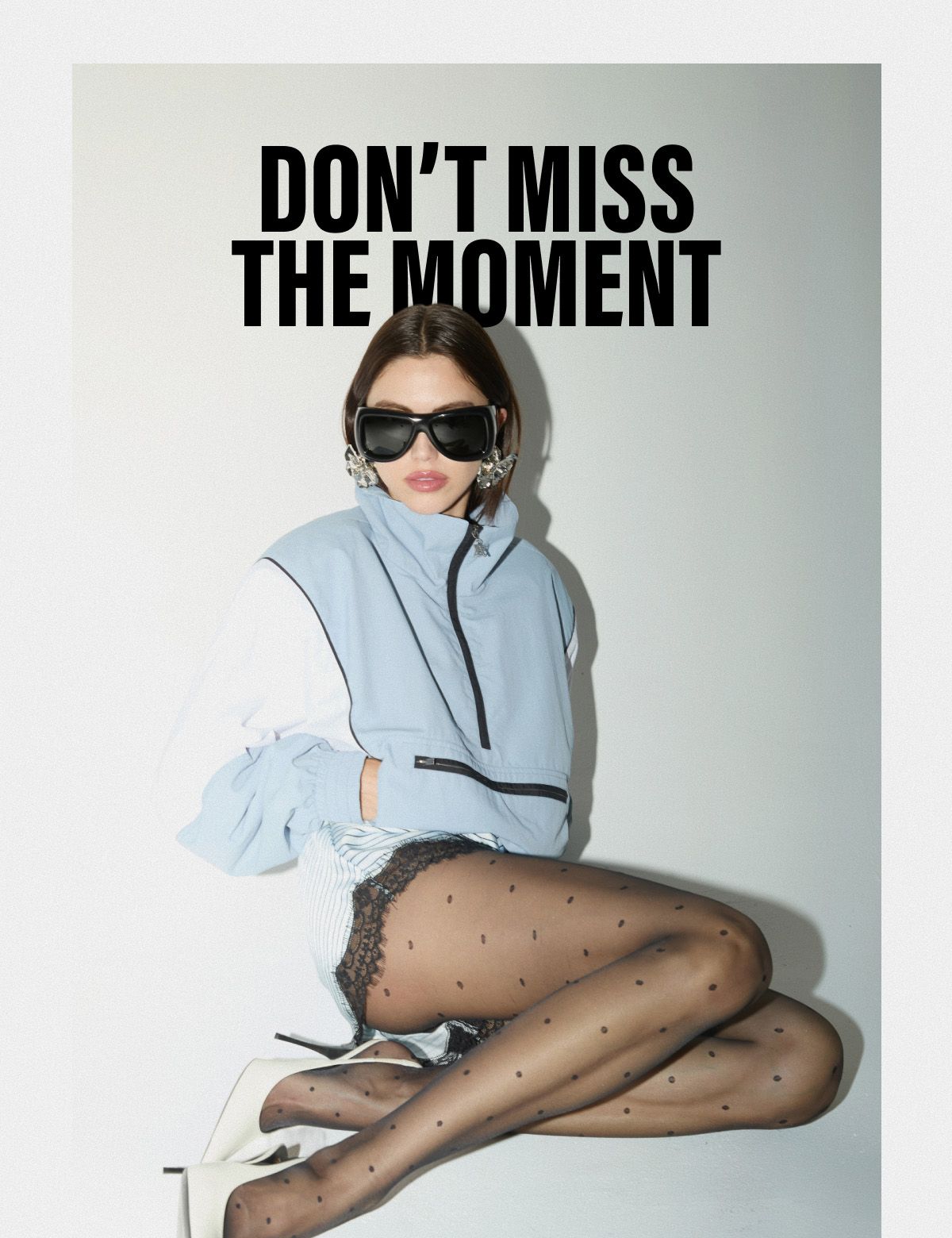 DON'T MISS THE MOMENT