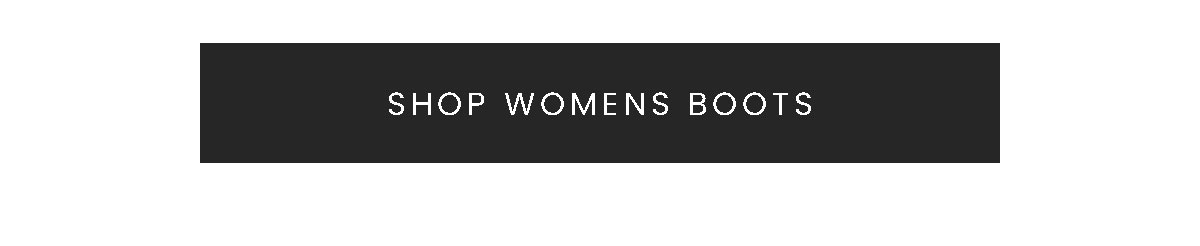 SHOP WOMENS BOOTS
