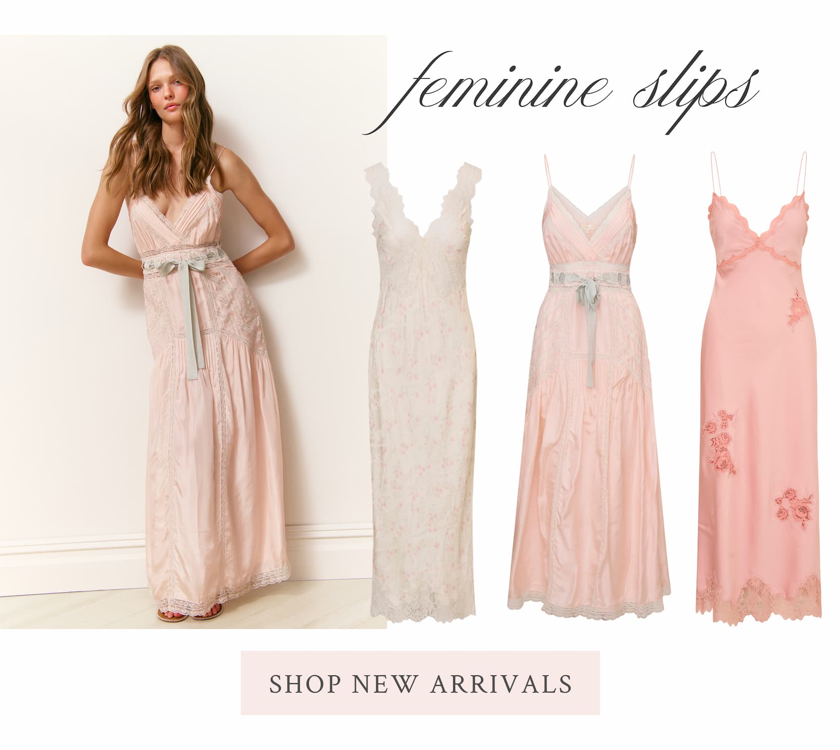 FEMININE SLIPS <SHOP NEW ARRIVALS>