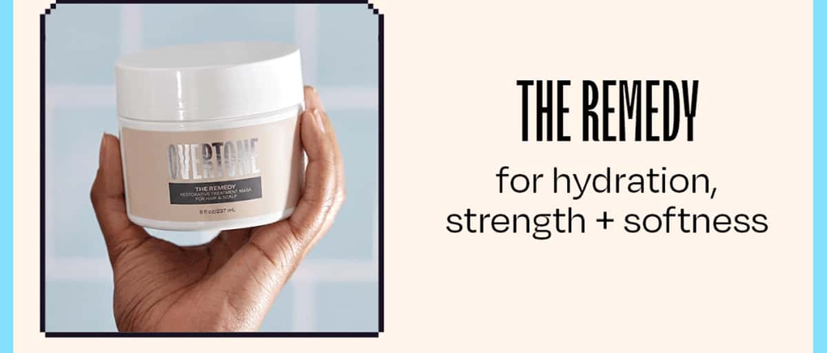 The Remedy for hydration, strength + softness