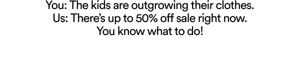 Up to 50% off original prices!
