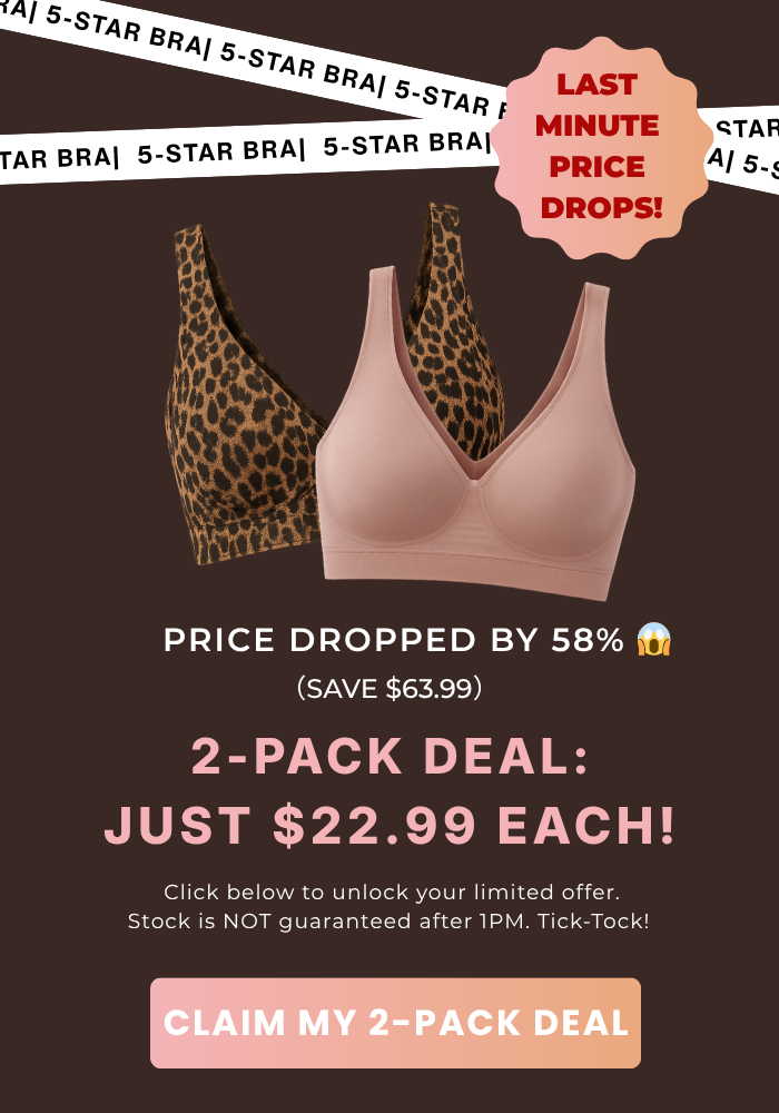 Claim your Bestselling Jelly Bras 2-Pack for only $45.9 today!
