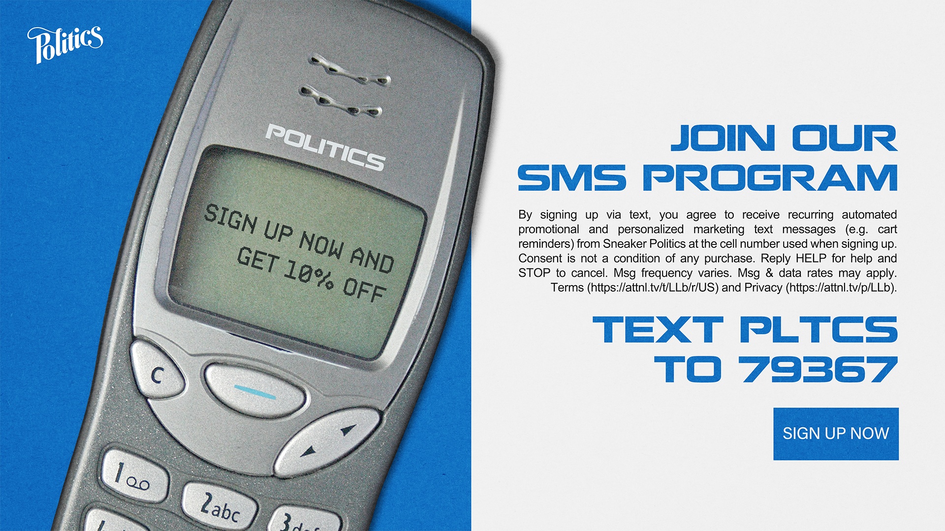 Join Our SMS Program By signing up via text, you agree to receive recurring automated promotional and personalized marketing text messages (e.g. cart reminders) from Sneaker Politics at the cell number used when signing up. Consent is not a condition of any purchase. Reply HELP for help and STOP to cancel. Msg frequency varies. Msg & data rates may apply. Terms (https://attnl.tv/t/LLb/r/US) and Privacy (https://attnl.tv/p/LLb). Text PLTCS To 79367 Sign up now
