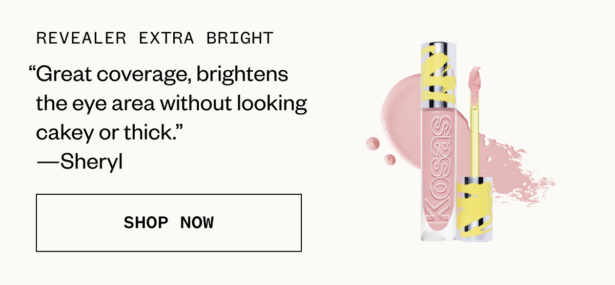 Revealer Extra Bright