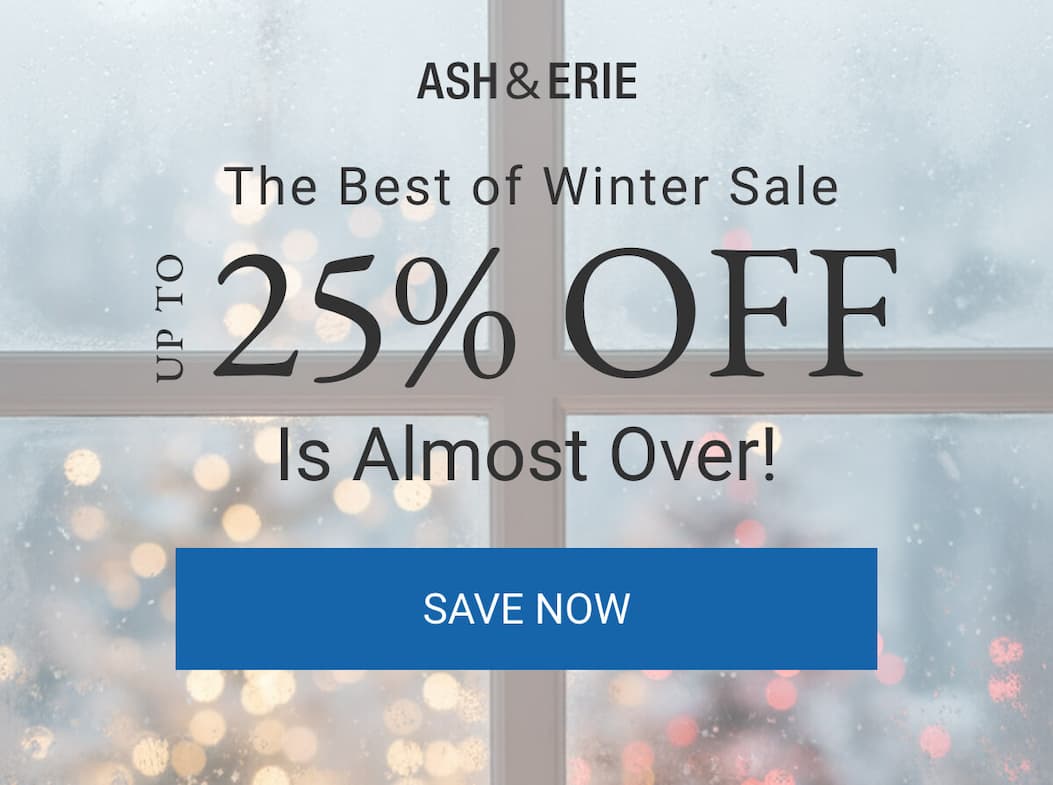 The Best of Winter Sale | Up to 25% Off Is Almost Over!