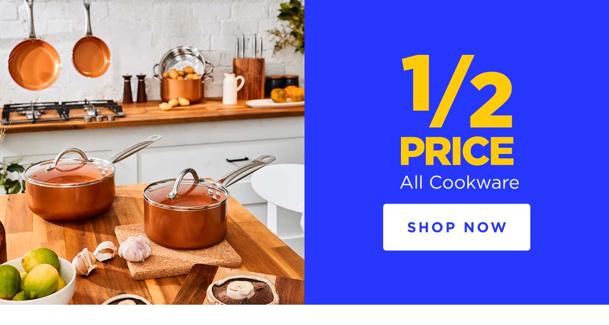1/2 Price All Cookware