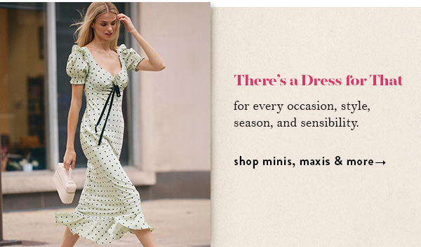 there's a dress for that.