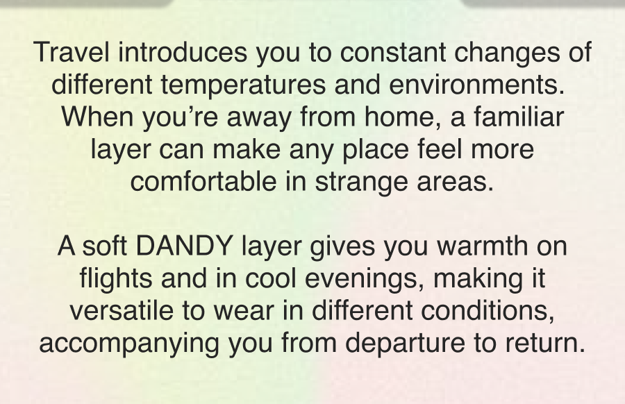 Travel introduces you to constant changes.