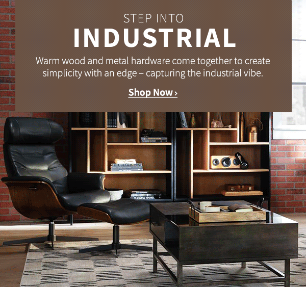 Step Into Industrial. Shop Now