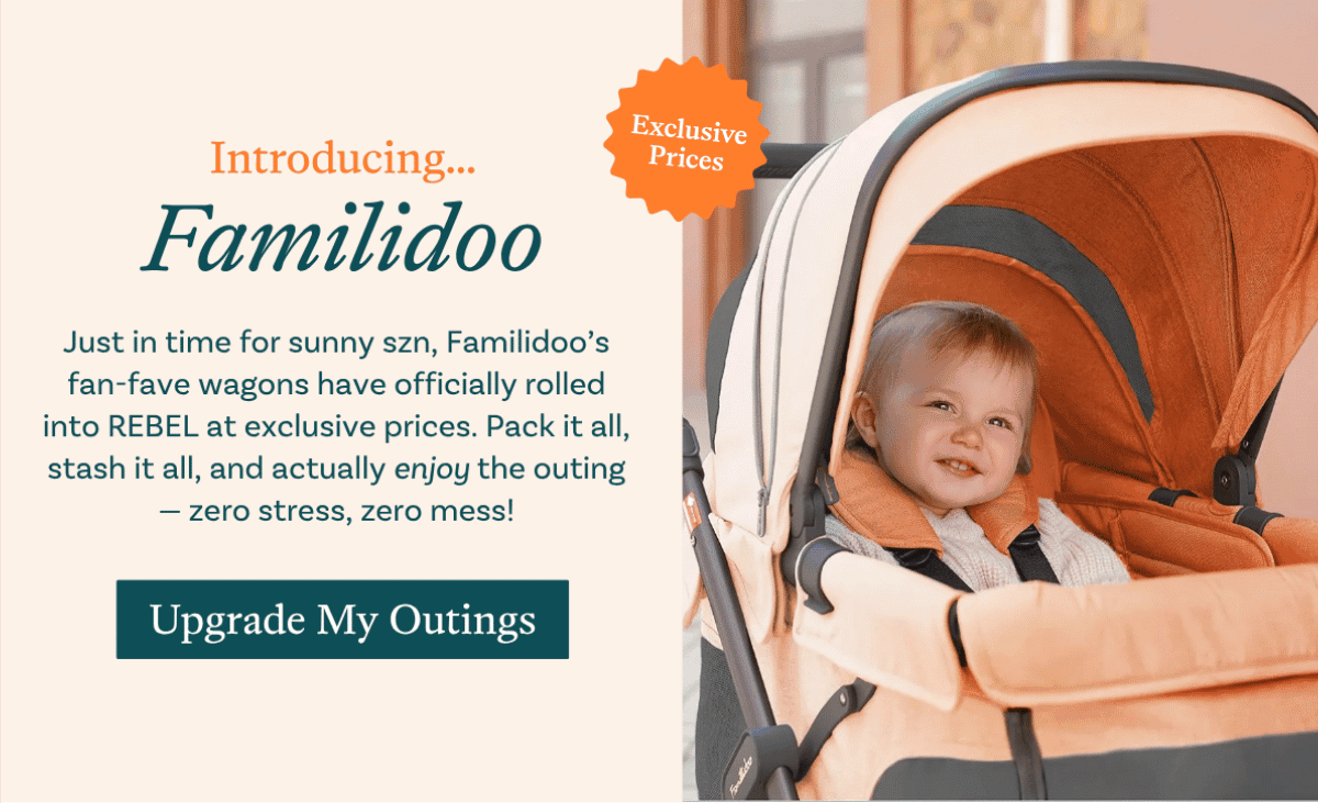 Introducing... Familidoo. Just in time for sunny szn, Familidoo’s fan-fave wagons have officially rolled into REBEL at exclusive prices. Pack it all, stash it all, and actually enjoy the outing — zero stress, zero mess! Upgrade My Outings