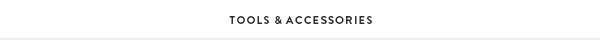 Tools & Accessories