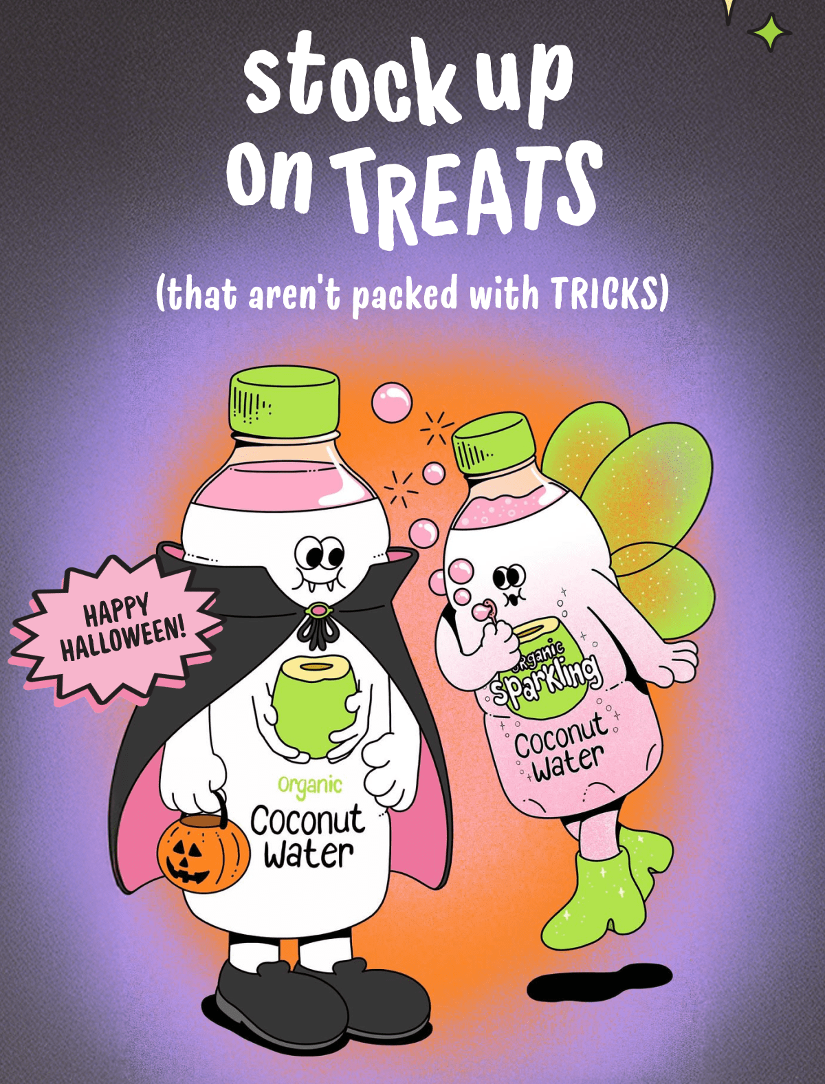 Stock up on treats (that aren't packed with TRICKS)
