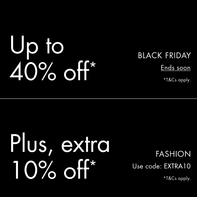 Black Friday - Extra 10% Off Fashion