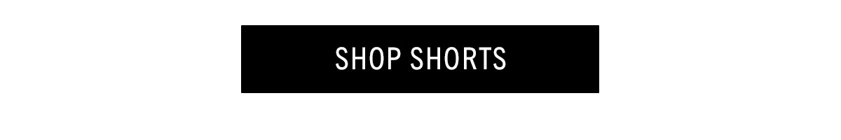 SHOP SHORTS