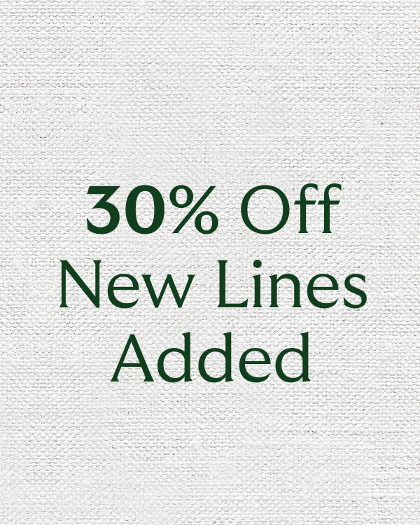 Summer Sale | New lines added 30% off