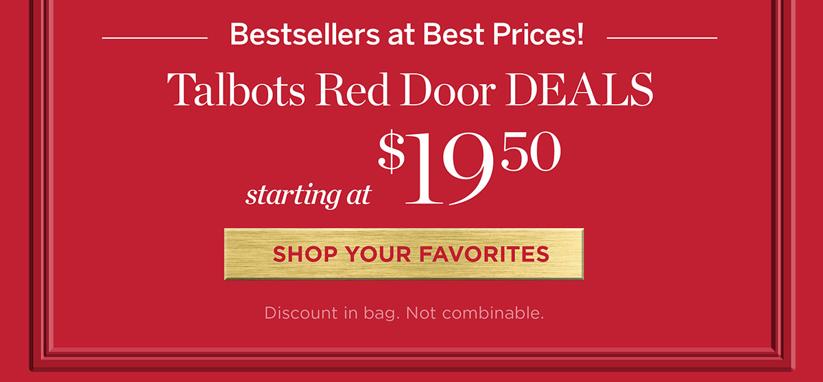 Talbots Red Door Deals starting at $19.50 | Shop Your Favorites