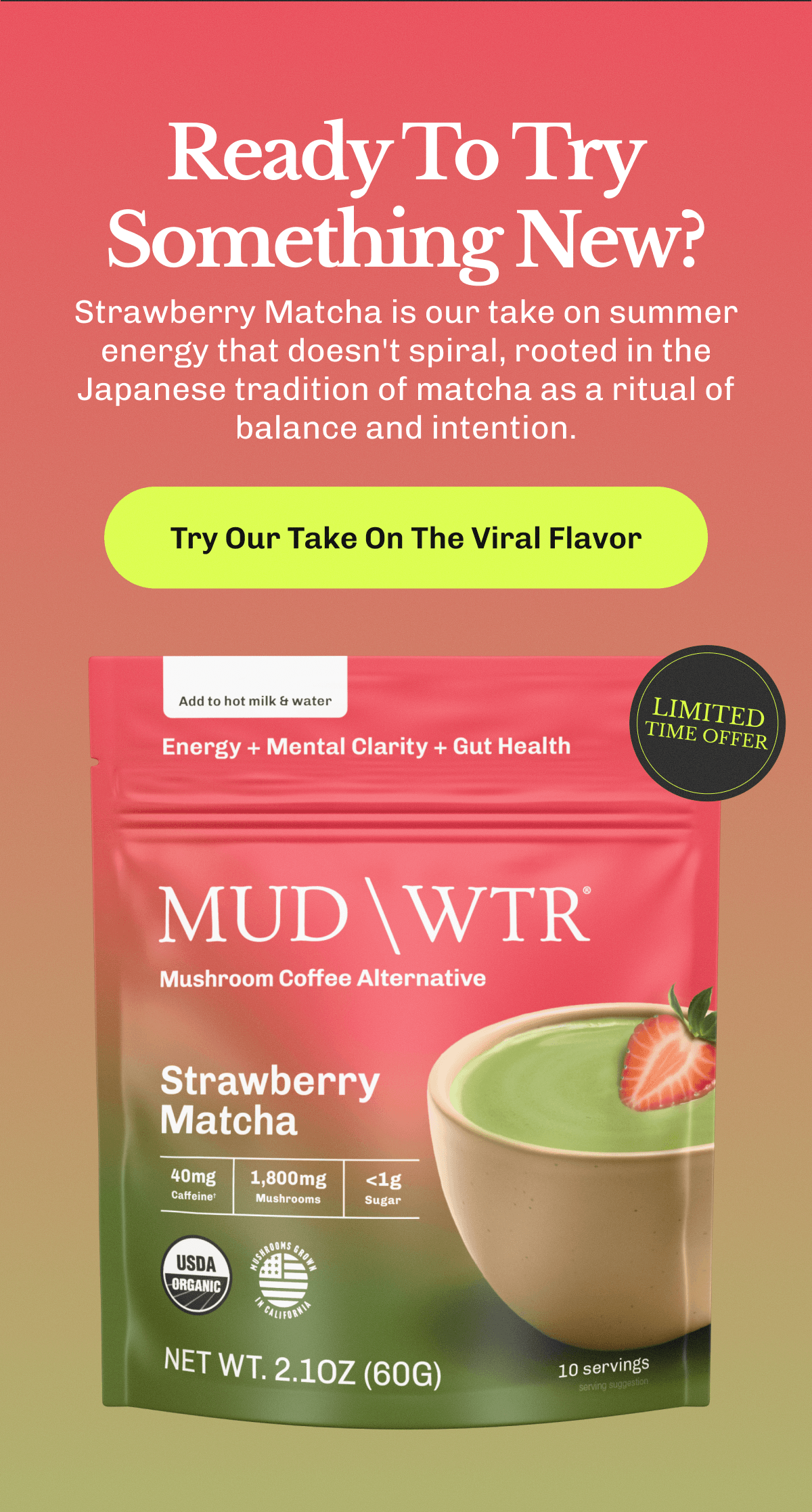 Ready To Try Something New? | Strawberry Matcha is our take on summer energy that doesn't spiral, rooted in the Japanese tradition of matcha as a ritual of balance and intention. | Try Our Take On The Viral Flavor
