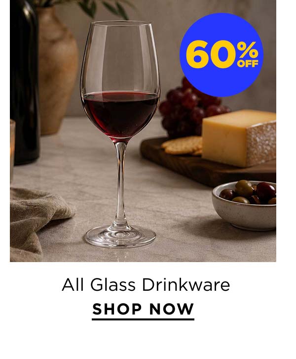 60% Off All Glass Drinkware