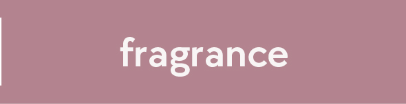 Fragrance