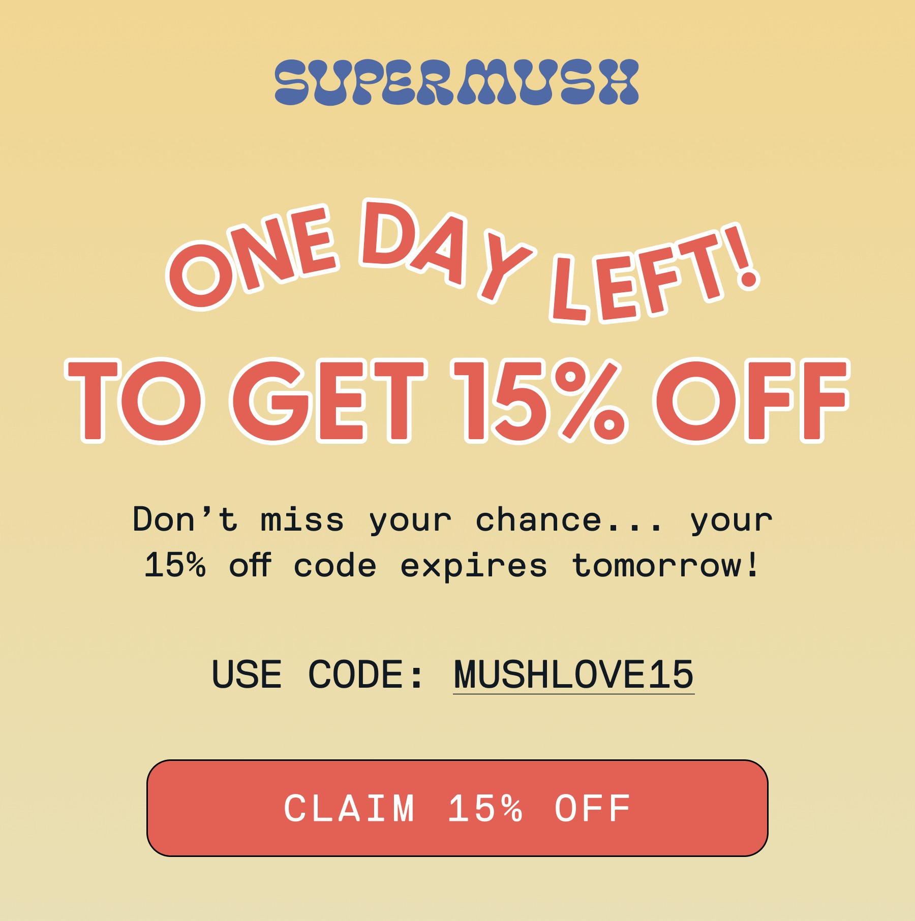 SUPERMUSH | NOT ALL MUSHROOMS  ARE CREATED EQUAL