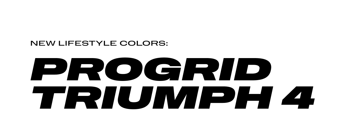 new lifestyle colors: ProGrid Triumph 4