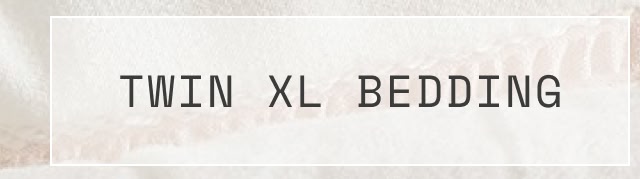 Shop Twin XL Bedding