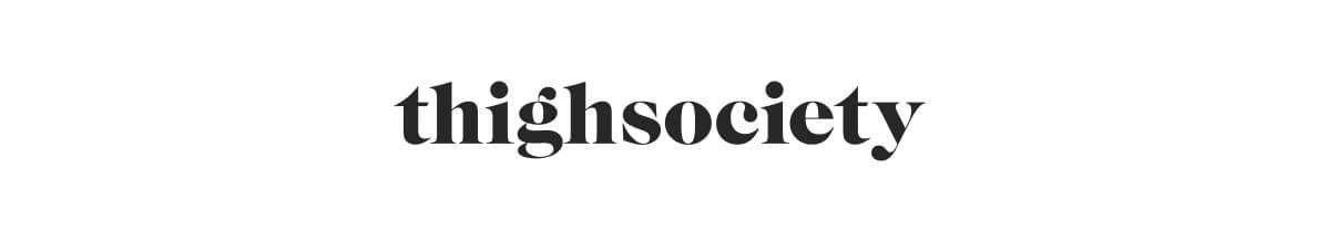 Thigh Society