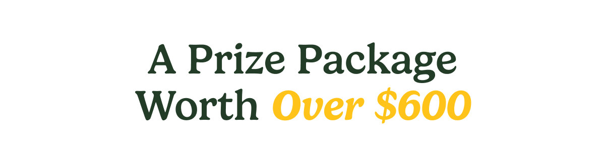 A Prize Package Worth Over $600 