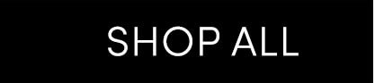 SHOP ALL