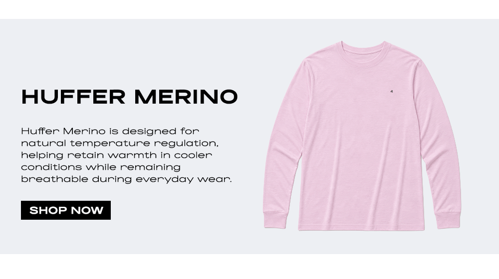 SHOP HUFFER MERINO