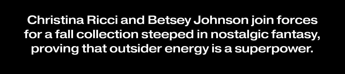 Christina Ricci and Betsey