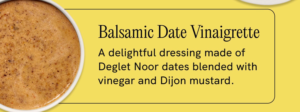 Balsamic Date Vinaigrette