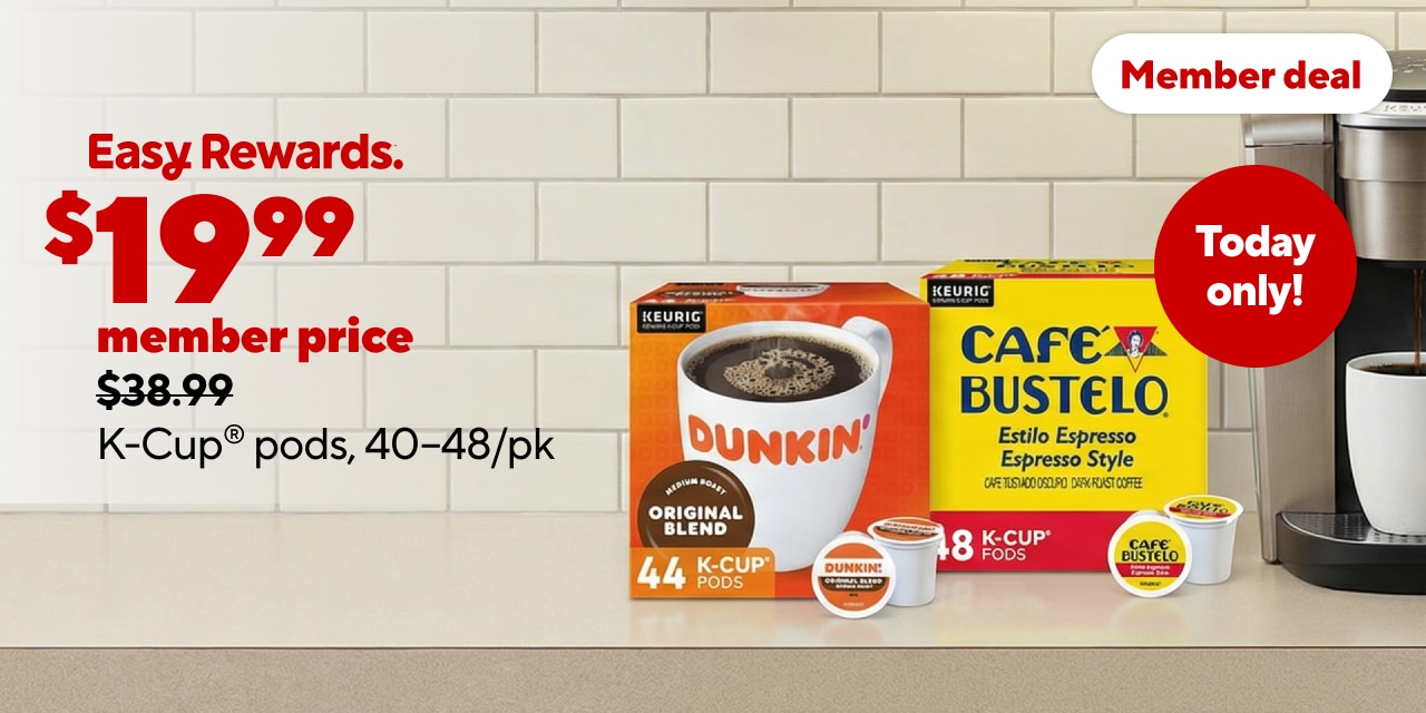 40-48pk K-Cups $19.99 (Members)/$24.99 (Non-Members) Save up to $19. Tuesday only!
